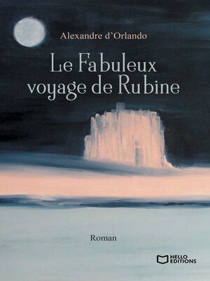 cover image of Le Fabuleux voyage de Rubine